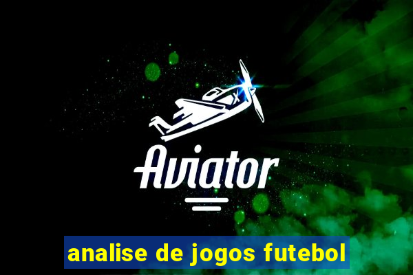 analise de jogos futebol